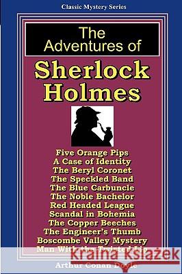 The Adventures Of Sherlock Holmes: A Magic Lamp Classic Mystery Doyle, Arthur Conan 9781882629077 Magic Lamp Press - książka