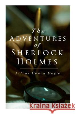 The Adventures of Sherlock Holmes: A Scandal in Bohemia, The Red-Headed League, A Case of Identity, The Boscombe Valley Mystery, The Five Orange Pips, Arthur Conan Doyle 9788027333110 E-Artnow - książka
