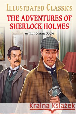 The Adventures of Sherlock Holmes : Illustrated Children Classics: English Novel With Review Questions Arthur Conan Doyle 9789354402449 Wonder House Books - książka
