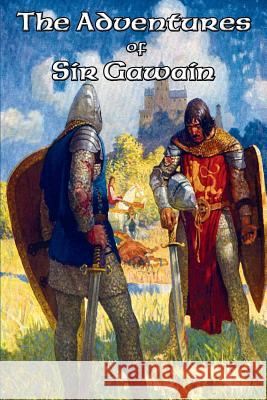 The Adventures of Sir Gawain Thomas Malory James Knowles Jessie L. Weston 9781515403432 Positronic Publishing - książka