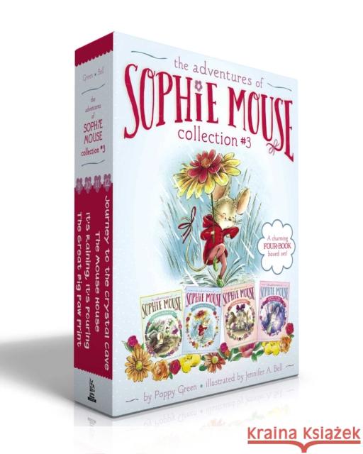 The Adventures of Sophie Mouse Collection #3 (Boxed Set): The Great Big Paw Print; It's Raining, It's Pouring; The Mouse House; Journey to the Crystal Cave Poppy Green Jennifer A. Bell 9781665927284 Little Simon - książka
