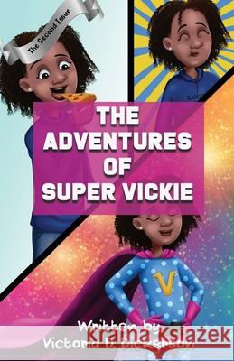 The Adventures of Super Vickie: Issue 2 Saha, Ayan 9798752038594 Independently Published - książka