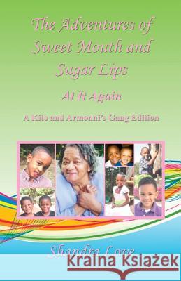 The Adventures of Sweet Mouth and Sugar Lips - At It Again Shandra Love 9781608626229 E-Booktime, LLC - książka