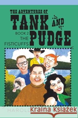 The Adventures of Tank and Pudge: The Fisticuffs Harold (hp) Phipps 9781735302362 Warren Publishing, Inc - książka