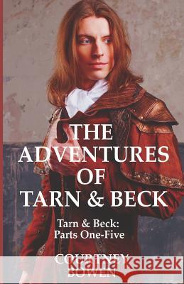 The Adventures of Tarn & Beck Oscar Wilde Courtney Bowen 9781790829736 Independently Published - książka