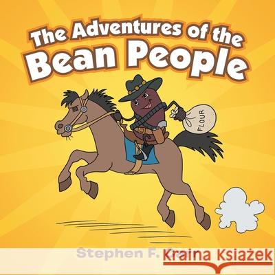 The Adventures of the Bean People Stephen F. Carr 9781665597197 Authorhouse UK - książka