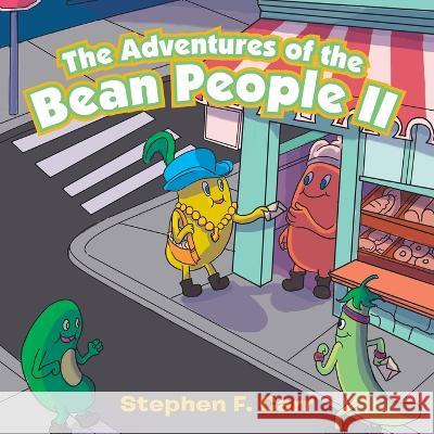 The Adventures of the Bean People Ii Stephen F Carr 9781728375762 Authorhouse UK - książka