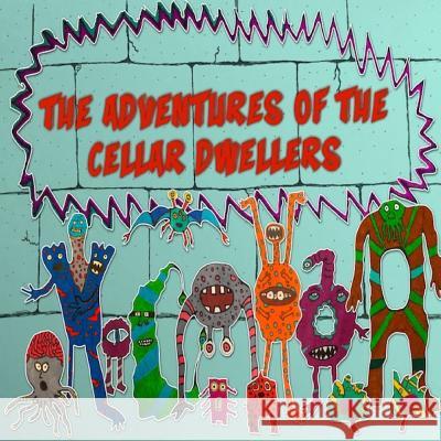 The Adventures of The Cellar Dwellers: The Quest for Kernel Corn Thom Hall 9781093171341 Independently Published - książka