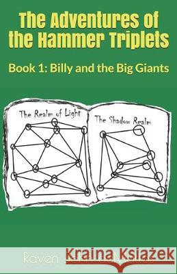 The Adventures of the Hammer Triplets: Book 1: Billy and the Big Giants Raven's Mom Raven's Dad Raven John Demattos 9781687026095 Independently Published - książka