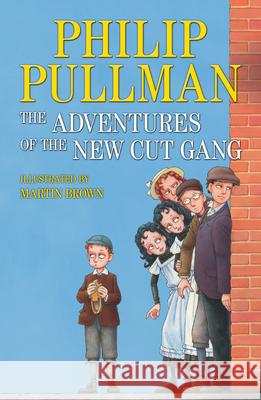 The Adventures of the New Cut Gang Pullman, Philip 9780552572149 Yearling - książka