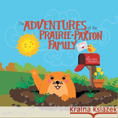 The Adventures of the Prairie-Paxton Family: The Lesson Mary Jane Huckleberry 9781796058628 Xlibris Us - książka
