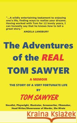 The Adventures of the Real Tom Sawyer (Hardback) Tom Sawyer 9781629331058 BearManor Media - książka