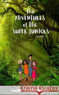 The Adventures of the Super Juniors Varadharajan, Sajini 9798590523078 Independently Published - książka