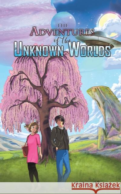 The Adventures of the Unknown Worlds Amy Cheng 9781645750819 Austin Macauley Publishers - książka