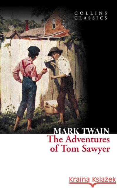 The Adventures of Tom Sawyer Mark Twain 9780007420117 HarperCollins Publishers - książka