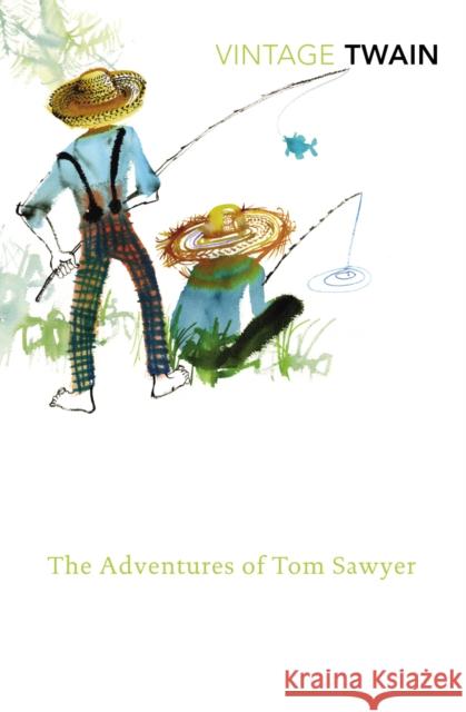 The Adventures of Tom Sawyer Mark Twain 9780099540892 Vintage Publishing - książka