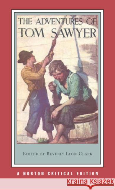 The Adventures of Tom Sawyer Mark Twain Beverly Lyon Clark 9780393926033 W. W. Norton & Company - książka