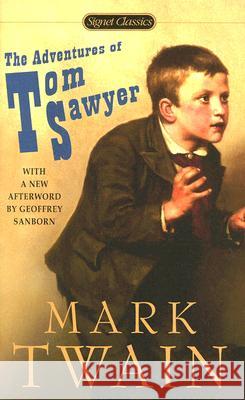 The Adventures of Tom Sawyer Mark Twain Geoffrey Sanborn Robert Tilton 9780451530936 Signet Classics - książka