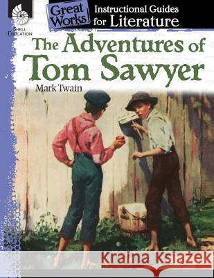 The Adventures of Tom Sawyer Barchers, Suzanne 9781425889739 Shell Education Pub - książka