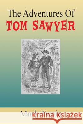 The Adventures Of Tom Sawyer Wilson, Le Gabriel Ann 9781478293132 Createspace - książka