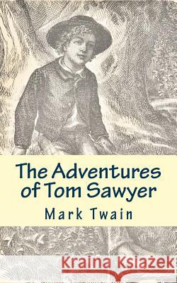 The Adventures of Tom Sawyer Mark Twain 9781493779970 Createspace - książka