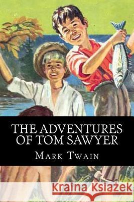 The Adventures of Tom Sawyer Mark Twain 9781494808341 Createspace - książka