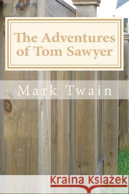 The Adventures of Tom Sawyer Mark Twain 9781495401978 Createspace - książka