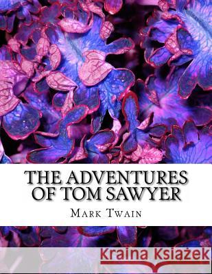 The Adventures of Tom Sawyer Mark Twain 9781499110685 Createspace - książka