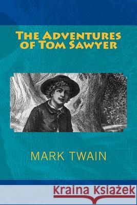 The Adventures of Tom Sawyer Mark Twain 9781502438317 Createspace - książka