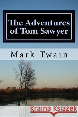 The Adventures of Tom Sawyer Mark Twain 9781518651656 Createspace - książka