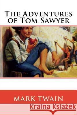 The Adventures of Tom Sawyer Mark Twain 9781519131355 Createspace Independent Publishing Platform - książka