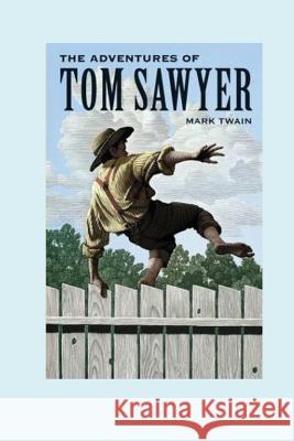 The Adventures of Tom Sawyer Twain Mark 9781537239606 Createspace Independent Publishing Platform - książka