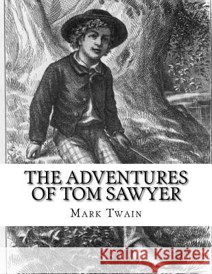 The Adventures of Tom Sawyer Mark Twain 9781548231774 Createspace Independent Publishing Platform - książka