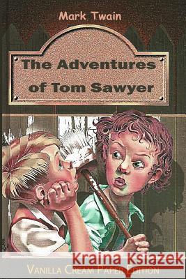 The Adventures of Tom Sawyer Mark Twain 9781720715917 Createspace Independent Publishing Platform - książka