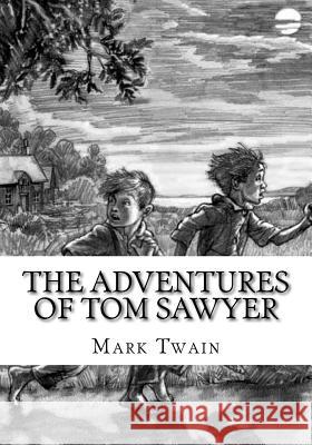 The Adventures of Tom Sawyer Mark Twain 9781725614796 Createspace Independent Publishing Platform - książka