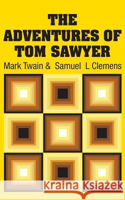The Adventures of Tom Sawyer Mark Twain Samuel L. Clemens 9781731703675 Simon & Brown - książka