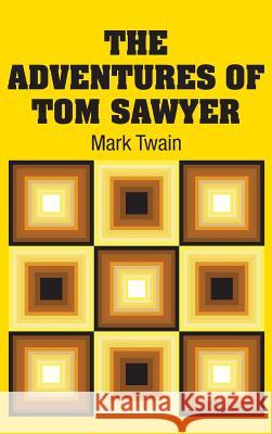 The Adventures of Tom Sawyer Mark Twain 9781731707727 Simon & Brown - książka