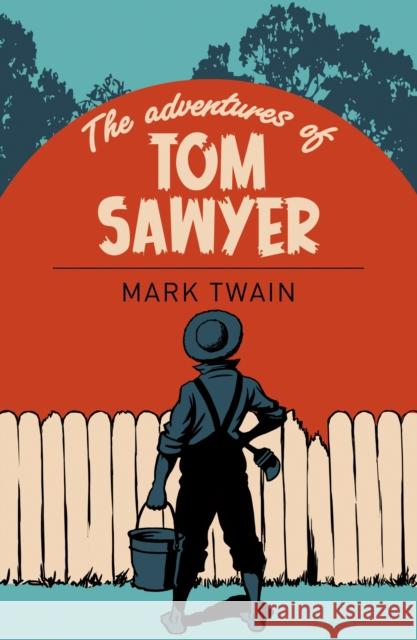 The Adventures of Tom Sawyer Mark Twain 9781785996184 Arcturus Publishing Ltd - książka
