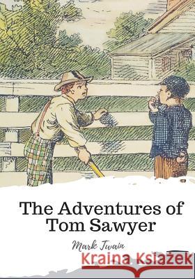 The Adventures of Tom Sawyer Mark Twain 9781987433753 Createspace Independent Publishing Platform - książka