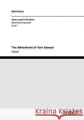 The Adventures of Tom Sawyer Mark Twain 9783640246946 Grin Verlag - książka