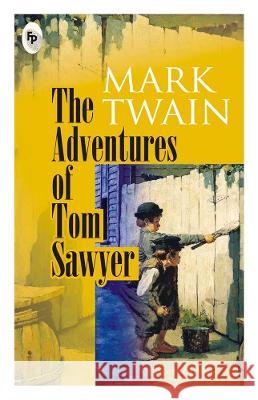 The Adventures of Tom Sawyer Mark Twain 9788175992917 Fingerprint! Publishing - książka