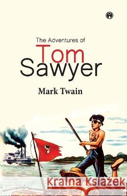 The Adventures of Tom Sawyer Mark Twain   9789389155594 Insight Publica - książka
