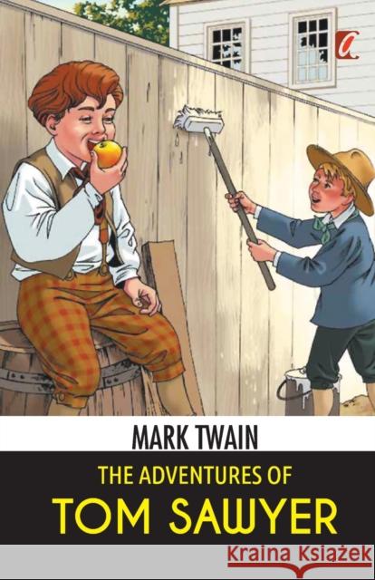 The Adventures of Tom Sawyer Mark Twain   9789394178342 Adhyaya Books - książka