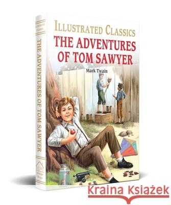 The Adventures of Tom Sawyer : llustrated Children Classic: English Novel With Review Questions Wonder House Books 9789389931563 Wonder House Books - książka