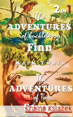 The Adventures Of Tom Sawyer & The Adventures Of Huckleberry Finn: Set Of 2 Books Mark Twain 9788194691082 Delhi Open Books - książka