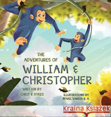 The Adventures of William and Christopher Chris Sykes 9781737038702 CML - książka