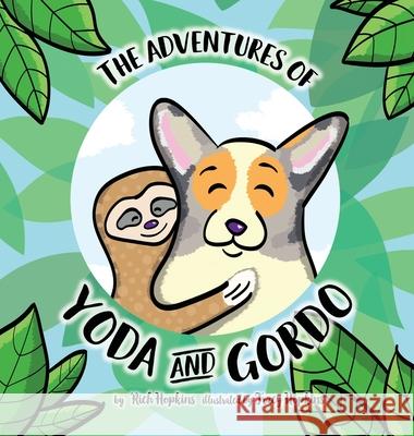 The Adventures of Yoda and Gordo Tracy Hopkins Rich Hopkins 9781087971988 Southern Digital Images, Inc. - książka