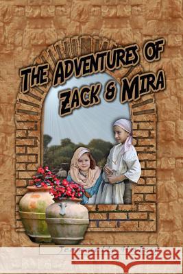 The Adventures of Zack and Mira Jeannette Haley 9780989168304 Hidden Manna Publications - książka