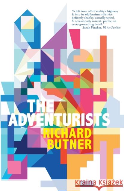 The Adventurists: and Other Stories Richard Butner 9781618731944 Small Beer Press - książka