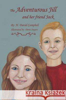 The Adventurous Jill: And Her Friend Jack Campbell, H. David 9781477272411 Authorhouse - książka